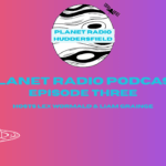 Planet Radio Podcast Episode 3